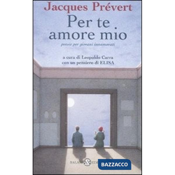 Per te amore mio. Poesie per giovani innamorati. Testo francese a fronte