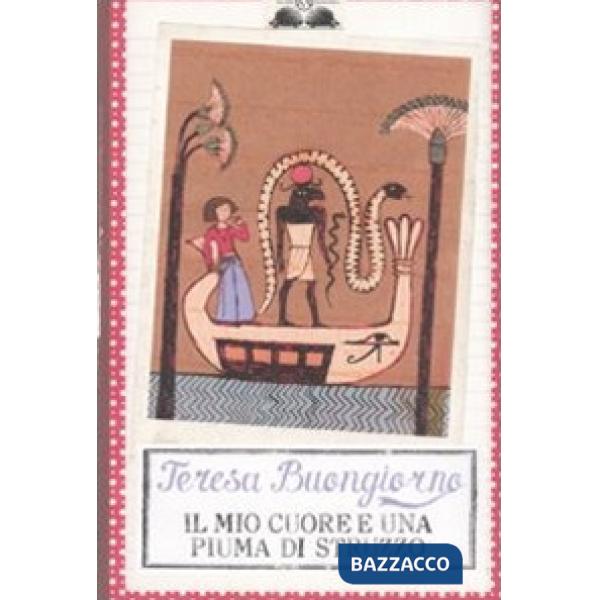 Mio cuore e una piuma di struzzo (Il)