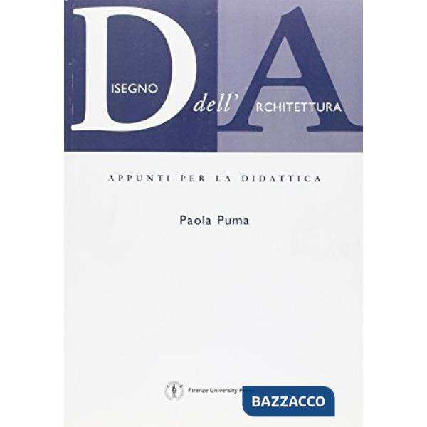 Disegno dell'architettura: appunti per la didattica