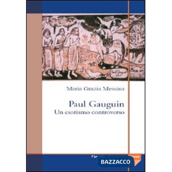 Paul Gauguin. Un esotismo controverso