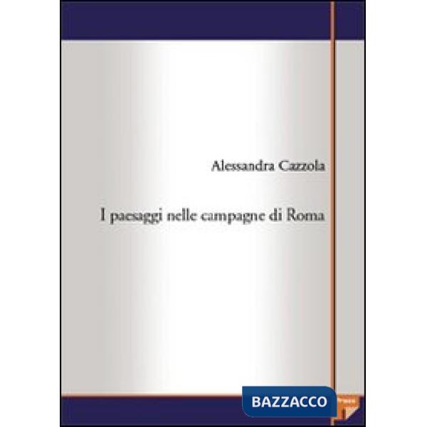Paesaggi nelle campagne di Roma (I)