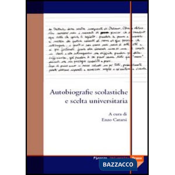 Autobiografie scolastiche e scelta universitaria