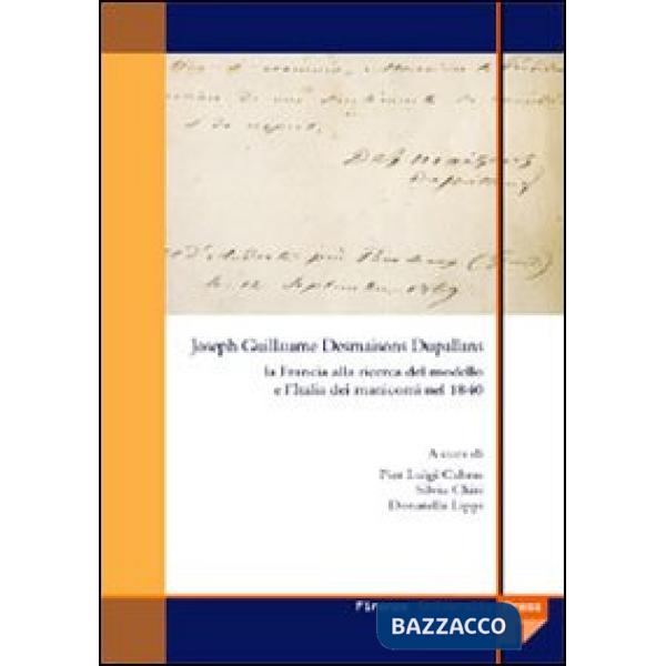 Joseph Guillaume Desmaison Dupallans: la Francia alla ricerca del modello e l'Italia dei manicomi nel 1840