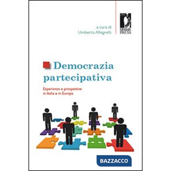 Democrazia partecipativa. Esperienze e prospettive in Italia e in Europa