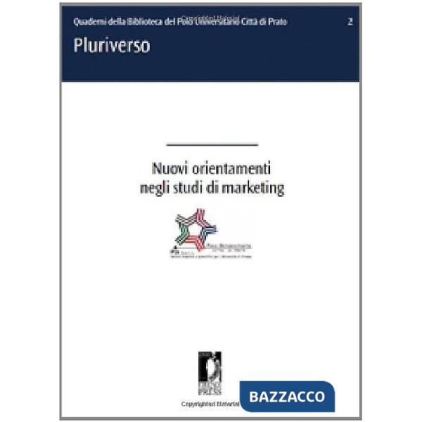 Nuovi orientamenti negli studi di marketing