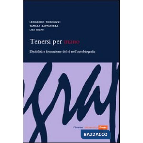 Tenersi per mano. Disabilità e formazione del sé nell'autobiografia