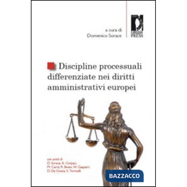 Discipline processuali differenziate nei diritti amministrativi europei