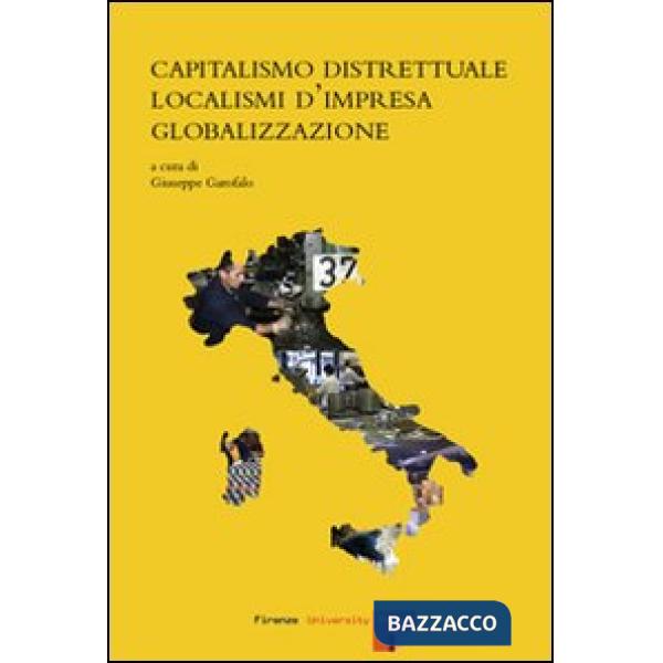 Capitalismo distrettuale, localismi d'impresa, globalizzazione