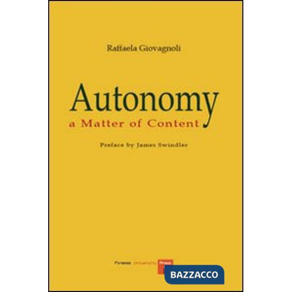 Autonomy. A matter of content. Ediz. bilingue