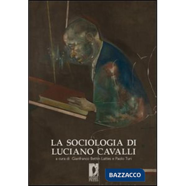 Sociologia di Luciano Cavalli (La)
