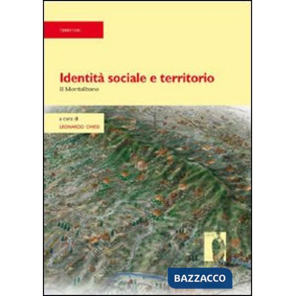 Identità sociale e territorio. Il Montalbano. Con CD-ROM