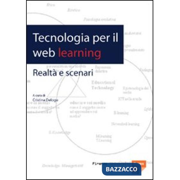 Tecnologia per il web learning. Realtà e scenari