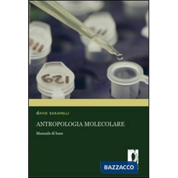 Antropologia molecolare. Manuale di base