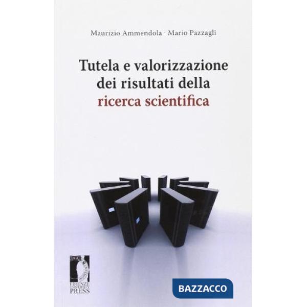 Tutela e valorizzazione dei risultati della ricerca scientifica