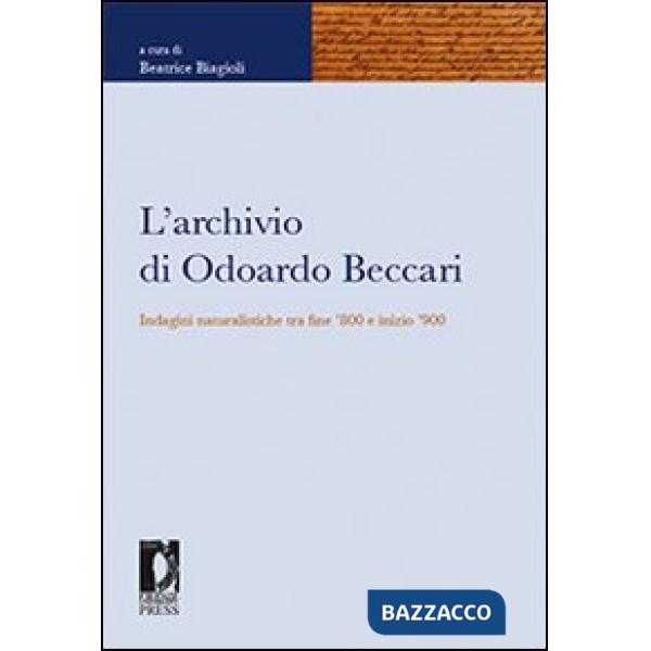 Archivio di Odoardo Beccari. Indagini naturalistiche tra fine '800 e inizio '900 (L')