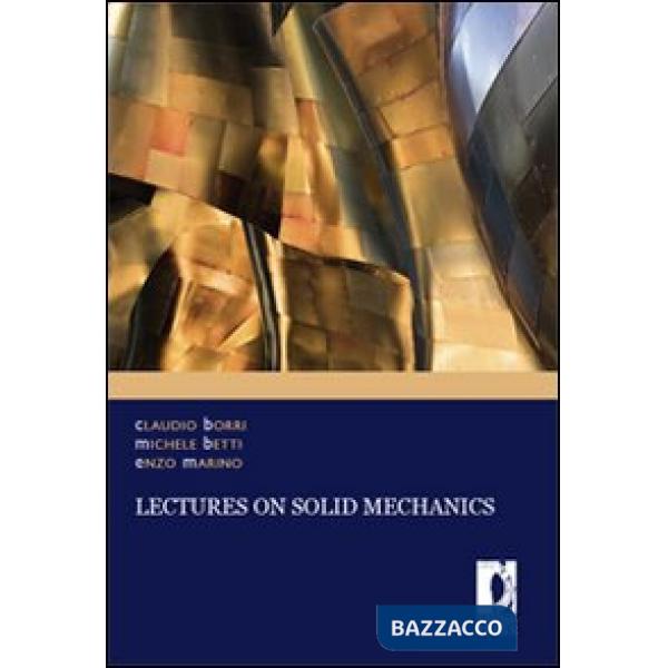 Lectures on solid mechanics