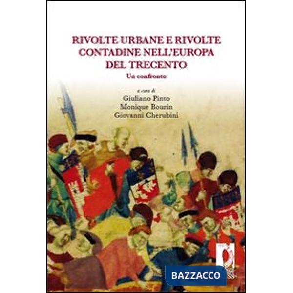 Rivolte urbane e rivolte contadine nell'Europa del Trecento. Un confronto