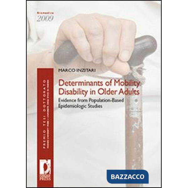 Determinants of mobility disability in older adults: evidence from population-ba