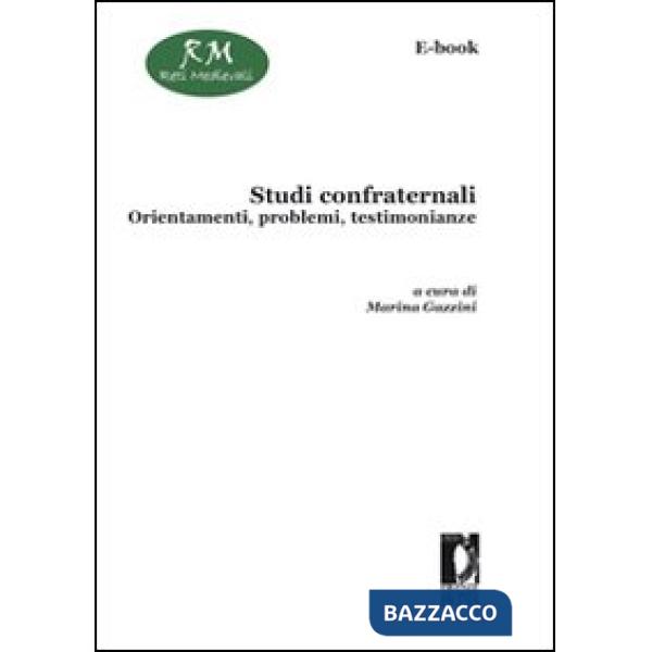 Studi confraternali. Orientamenti, problemi, testimonianze