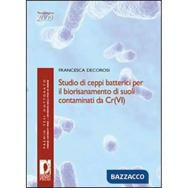 Studio di ceppi batterici per il biorisanamento di suoli contaminati da Cr(VI)
