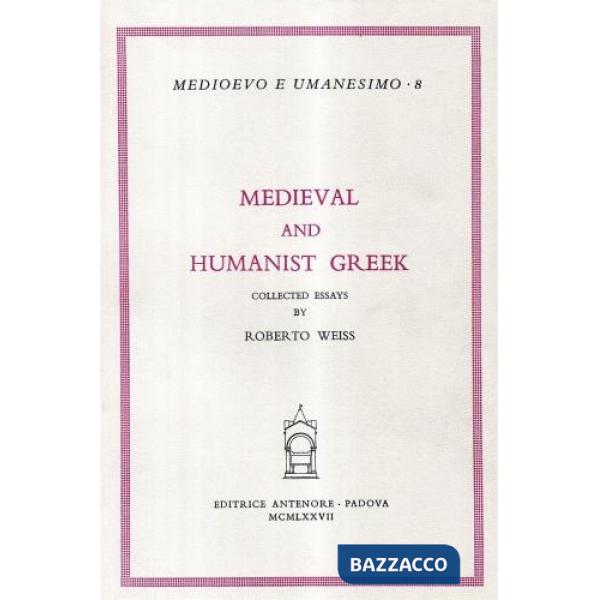 Medieval and humanist greek. Collected essays