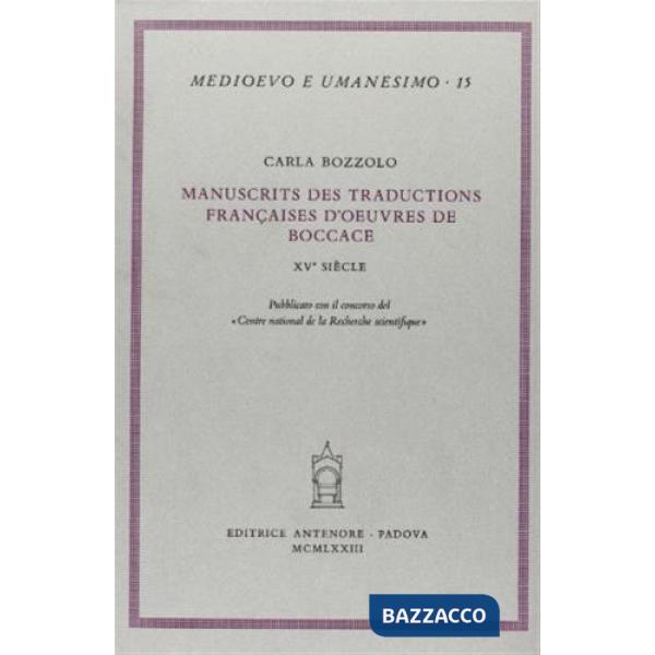 Manuscrits des traductions françaises d'oeuvres de Boccace. XV siècle