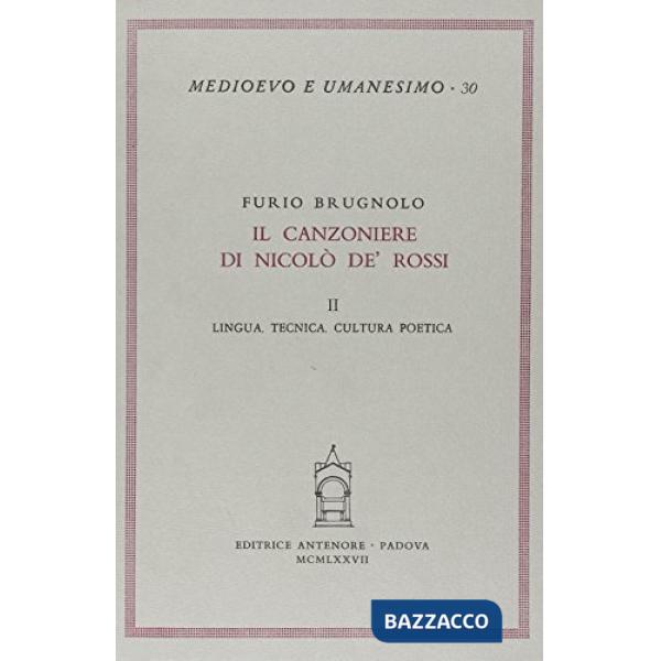 Canzoniere di Nicolò de' Rossi (Il). Vol. 2: Lingua, tecnica, cultura poetica