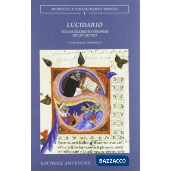 Lucidario. Volgarizzamento veronese del XIV secolo