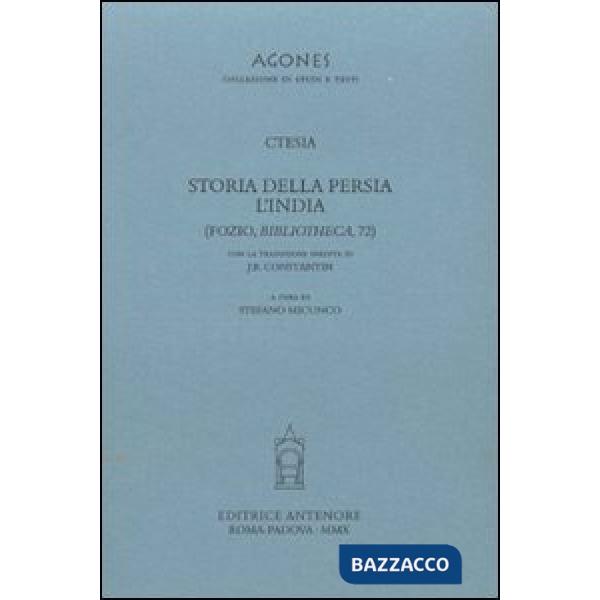 Storia della Persia. L'India. Testo greco a fronte