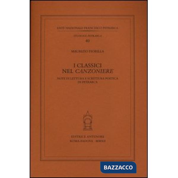 Classici nel «Canzoniere». Note di lettura e scrittura poetica in Petrarca (I)