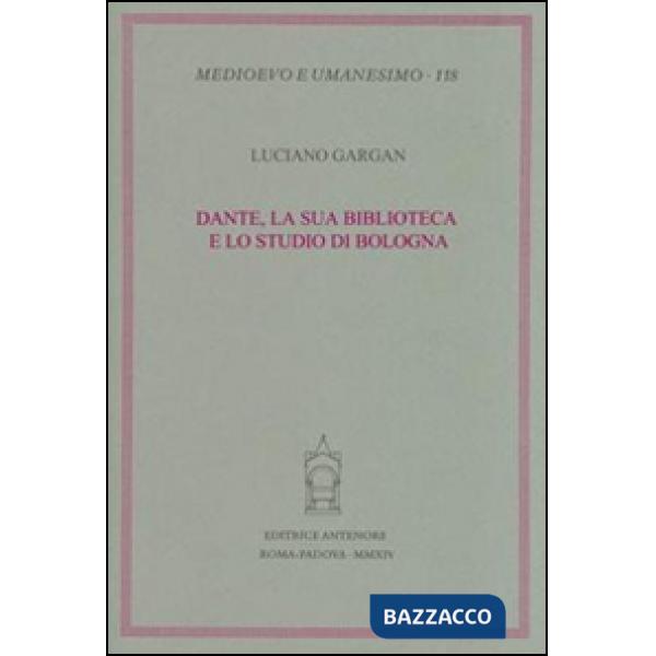 Dante, la sua biblioteca e lo studio di Bologna