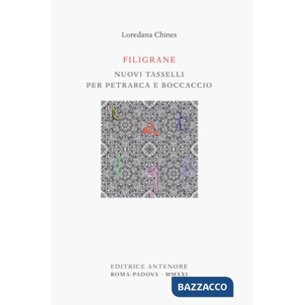 Filigrane. Nuovi tasselli per Petrarca e Boccaccio