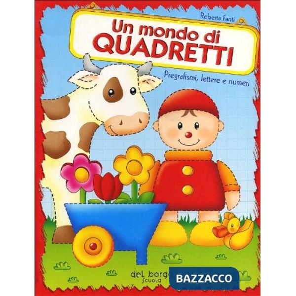 Mondo di quadretti. Pregrafismi, lettere e numeri (Un)