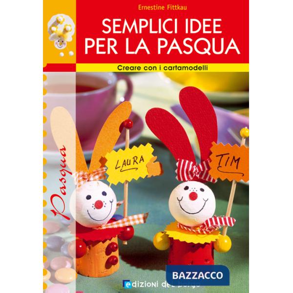 Semplici idee per la Pasqua