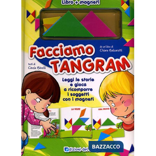 Facciamo tangram! Ediz. illustrata
