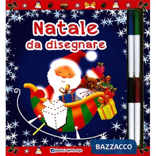 Natale da disegnare. Con gadget