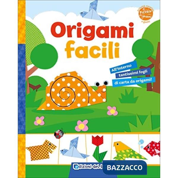 Origami facili. Ediz. illustrata
