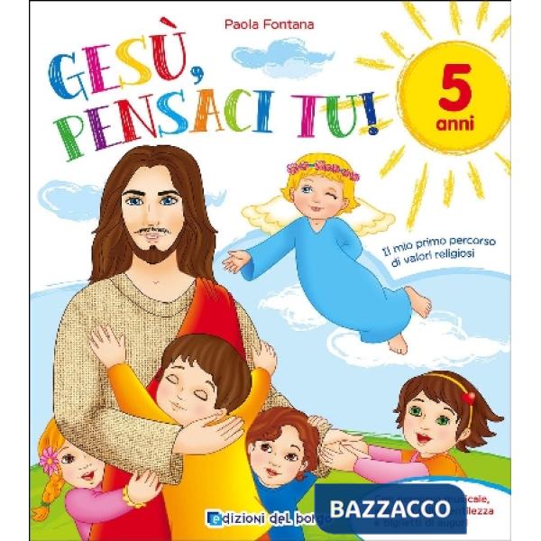 GESU' PENSACI TU! 5 ANNI