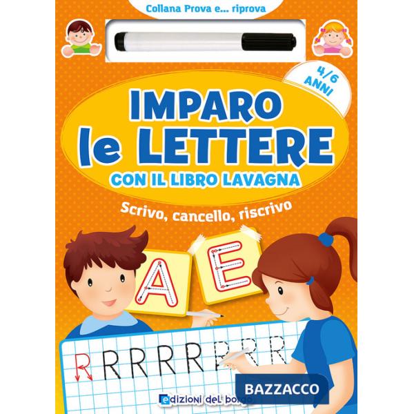 Imparo le lettere con il libro lavagna. Scrivo, cancello, riscrivo. 4-6 anni. Con pennarello con inchiostro a base d'acqua
