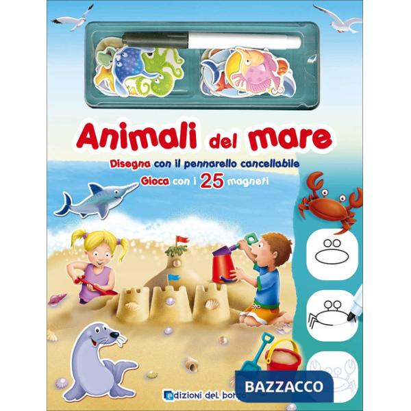 Animali del mare. Disegna con il pennarello cancellabile. Gioca con i 25 magneti. Ediz. a colori. Con gadget