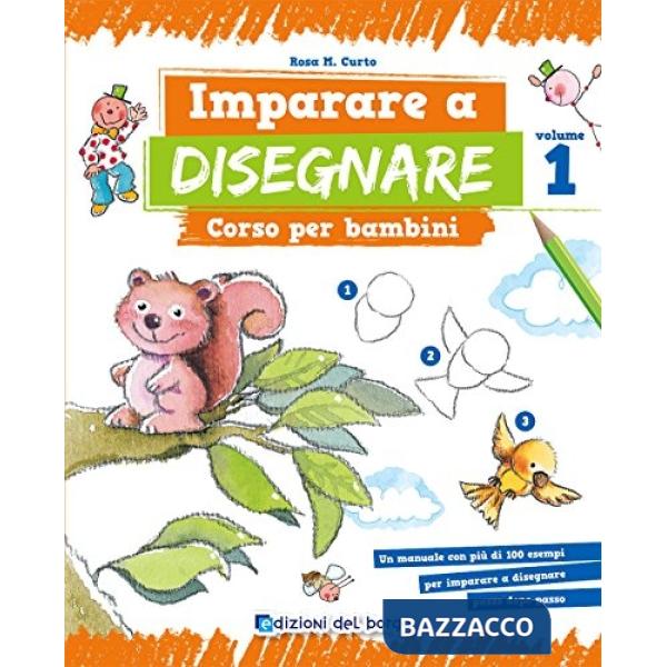 Imparare a disegnare. Corso per bambini. Vol. 1