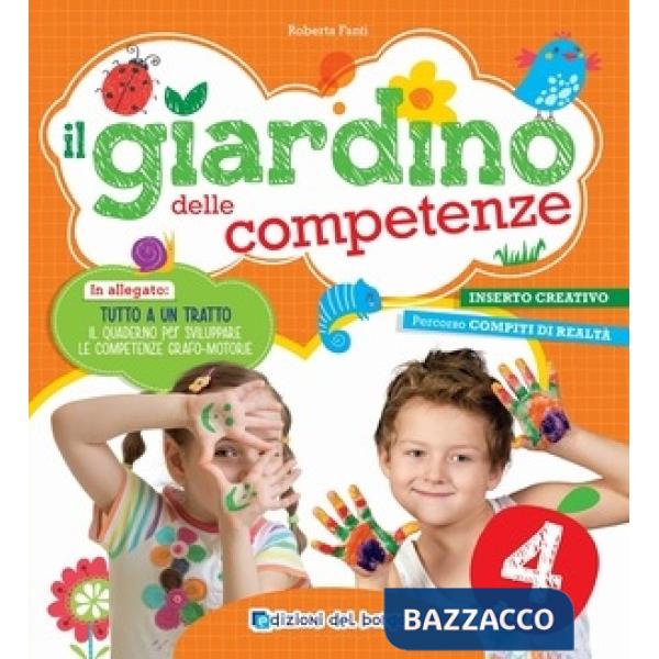 IL GIARDINO DELLE COMPETENZE - 4 ANNI