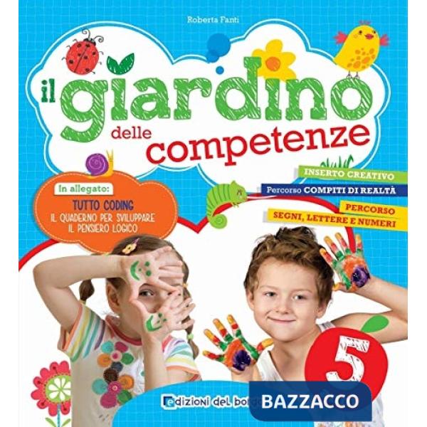 IL GIARDINO DELLE COMPETENZE - 5 ANNI
