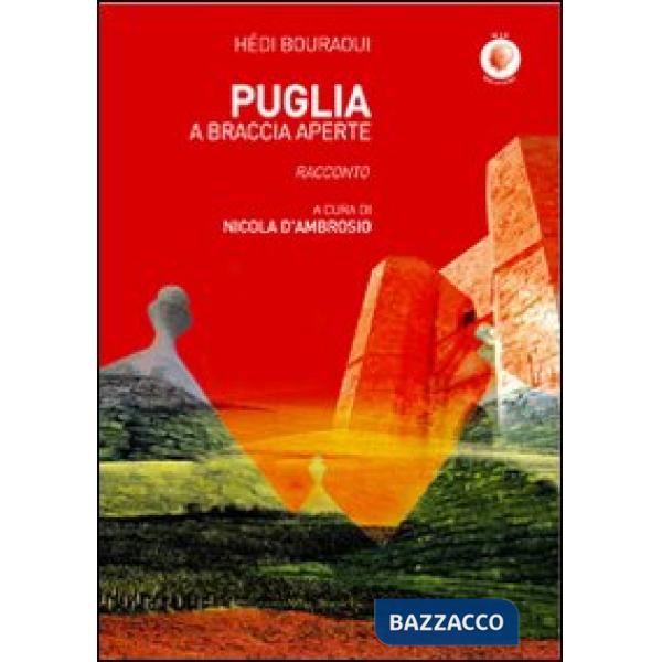 Puglia a braccia aperte