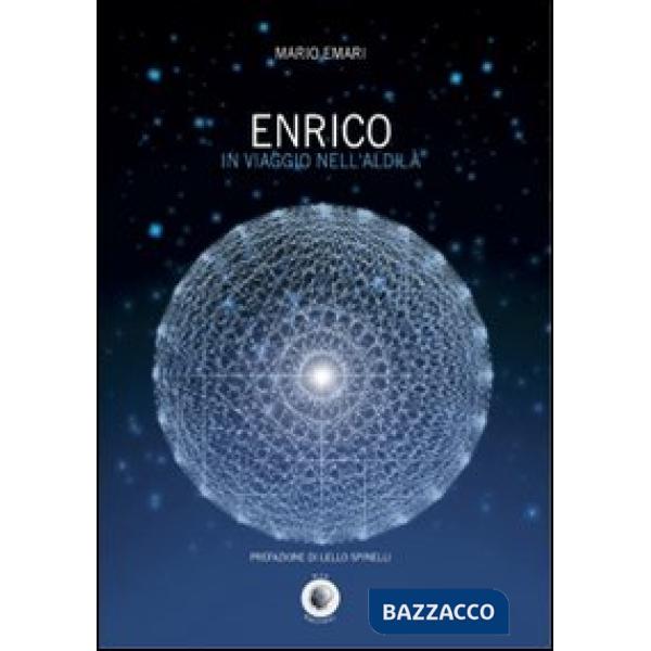 Enrico in viaggio nell'aldilà