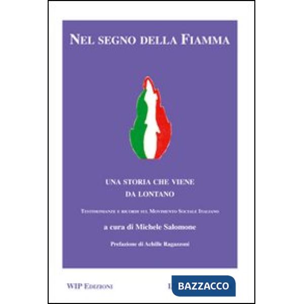 Nel segno della fiamma. Una storia che viene da lontano