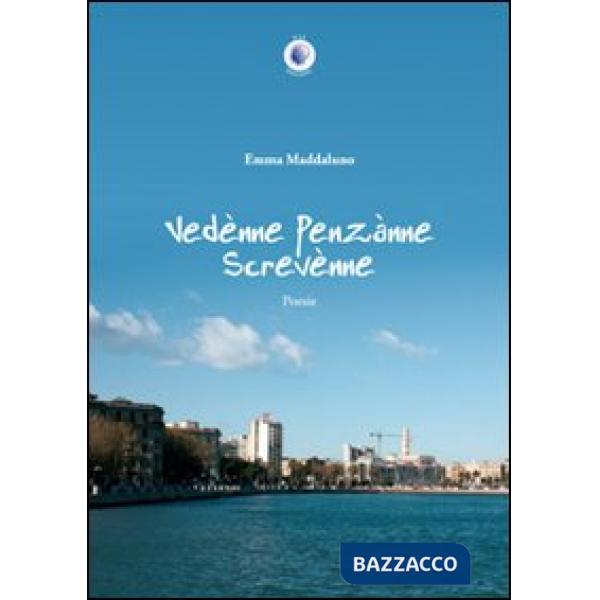 Vedènne, Penzànne, Screvènne