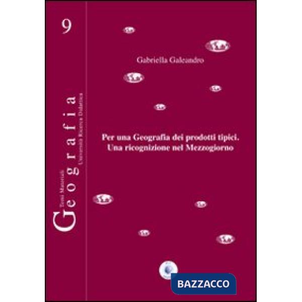 Per una geografia dei prodotti tipici. Una ricognizione nel Mezzogiorno