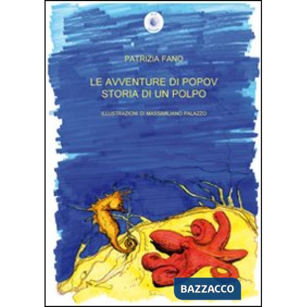 Avventure di popov. Storia di un polpo (Le)