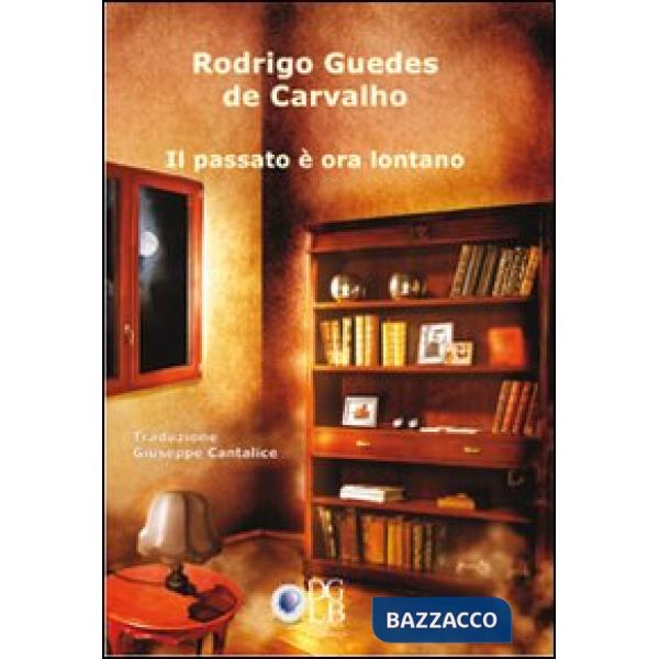 Passato è ora lontano (Il)